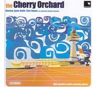 The Cherry Orchard - This World is Such A Groovy Place
