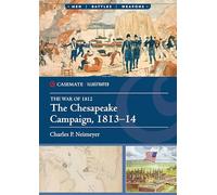 The Chesapeake Campaign, 1813-14