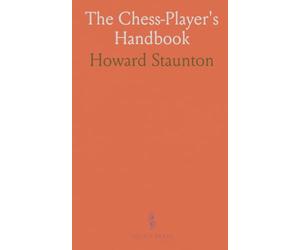 The Chess-Player's Handbook