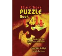 The Chess Puzzle Book 4: Mastering the Positional Principles