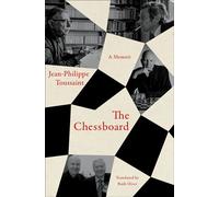 The Chessboard A Memoir - Jean-Philippe Toussaint - Other Press - ebook (ePub) - Livre