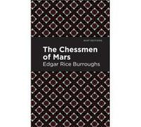The Chessman of Mars by Edgar Rice Burroughs Edgar Rice Burroughs (Auteur)