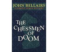The Chessmen Of Doom