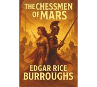 THE CHESSMEN OF MARS: Book 5 in Burroughs' classic science fiction Barsoom series