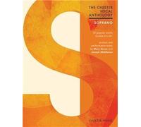 The Chester Vocal Anthology: Soprano / Recueil