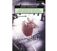 The Cheviot the Stag and the Black Black Oil by John McGrath Paperback Book John McGrath (Auteur)