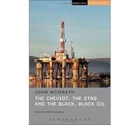 The Cheviot, the Stag and the Black, Black Oil (Student Editions) John Mcgrath (Auteur)