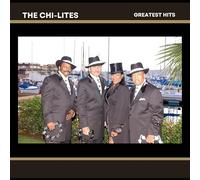 Greatest Hits of The Chi-Lites