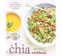 [[The Chia Cookbook: Inventive, Delicious Recipes Featuring Nature's Superfood]] [By: Janie Hoffman] [September, 2014]