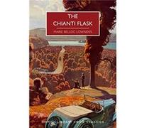 The Chianti Flask Marie Belloc Lowndes (Auteur)