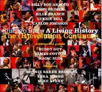 The Chicago Blues: A Living History - (R)evolution Continues [Digipak] NEUF