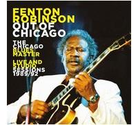 The Chicago Blues Master Live and Studio Sessions 1989-1992