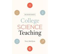 The Chicago Guide to College Science Teaching