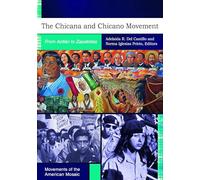 The Chicana and Chicano Movement: From Aztlán to Zapatistas