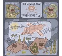 The Chicharones - When Pigs Fly