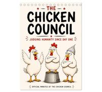 The Chicken Council Judging humanity since day one (Desk Calendar 2027 DIN A5 portrait), CALVENDO 12 Month DeskCalendar: Three chickens. Twelve opinions. Zero wisdom.