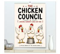 The Chicken Council Judging humanity since day one (High Quality Premium Wall Calendar 2027 DIN A2 portrait),CALVENDO 12 Month Wall Calendar: Three chickens. Twelve opinions. Zero wisdom.