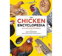 Gail Damerow – The Chicken Encyclopedia : Référence illustrée