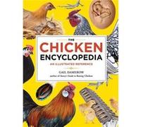 The Chicken Encyclopedia by Gail Damerow Inconnu (Auteur)