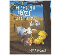 The Chicken Froze His Little Toes