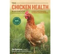 The Chicken Health Handbook 2nd Edition by Gail Damerow Inconnu (Auteur)