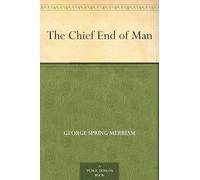 The Chief End of Man