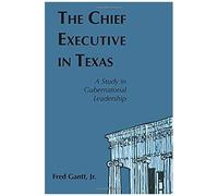 The Chief Executive In Texas