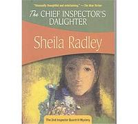 The Chief Inspector's Daughter Sheila Radley (Auteur)