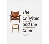 The Chieftain and the Chair by Maggie Taft Maggie Taft (Auteur)