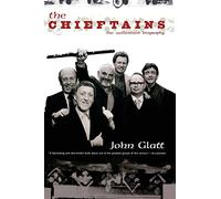 The Chieftains: The Authorized Biography