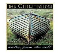 THE CHIEFTAINS - WATER FROM THE WELL CD 17 TRACKS WORLDMUSIC NEUF