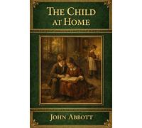 The Child at Home