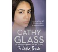 The Child Bride Glass, Cathy (Auteur)
