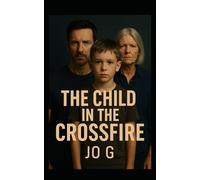 The Child Caught In the Crossfire