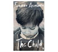 The Child - Fernando Aramburu - Europa Editions - ebook (ePub) - Livre