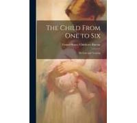 The Child From One To Six