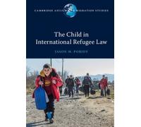 The Child In International Refugee Law
