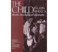 The Child in Latin America, Recent Titles from the Helen Kellogg Institute for International Studies