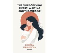 The Child-Seeking Heart: Waiting and the Miracle