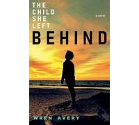 The Child She Left Behind