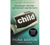 The Child: the clever, addictive, must-read Richard and Judy Book Club bestselling crime thriller