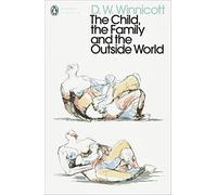 The Child, the Family, and the Outside World