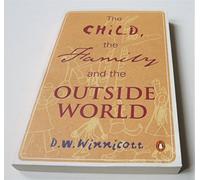 The Child, the Family, and the Outside World