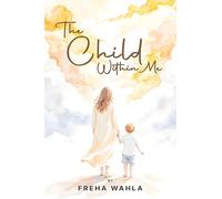 The Child Within Me