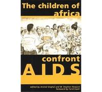 The Children of Africa Confront AIDS, Research in International Studies. Africa Series, No. 80.