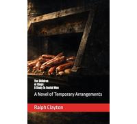 The Children of Kings: A Study in Useful Men: A Novel of Temporary Arrangements