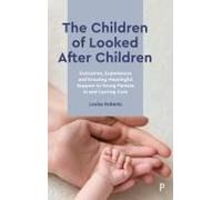 The Children Of Looked After Children
