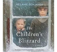 The Childrens Blizzard by Melanie Benjamin Melanie Benjamin (Auteur)