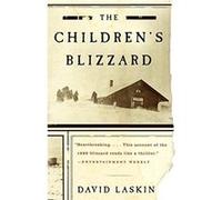 The Children's Blizzard David Laskin (Auteur)