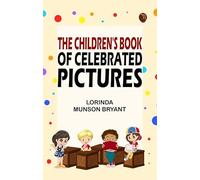 The Children's Book of Celebrated Pictures
